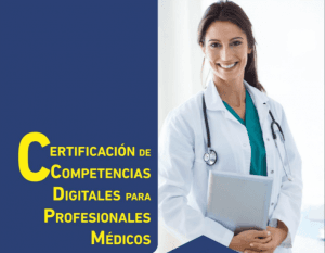 Certificación en competencias digitales para profesionales de la medicina