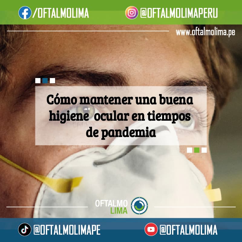 Cómo mantener una buena higiene ocular en tiempos de pandemia
