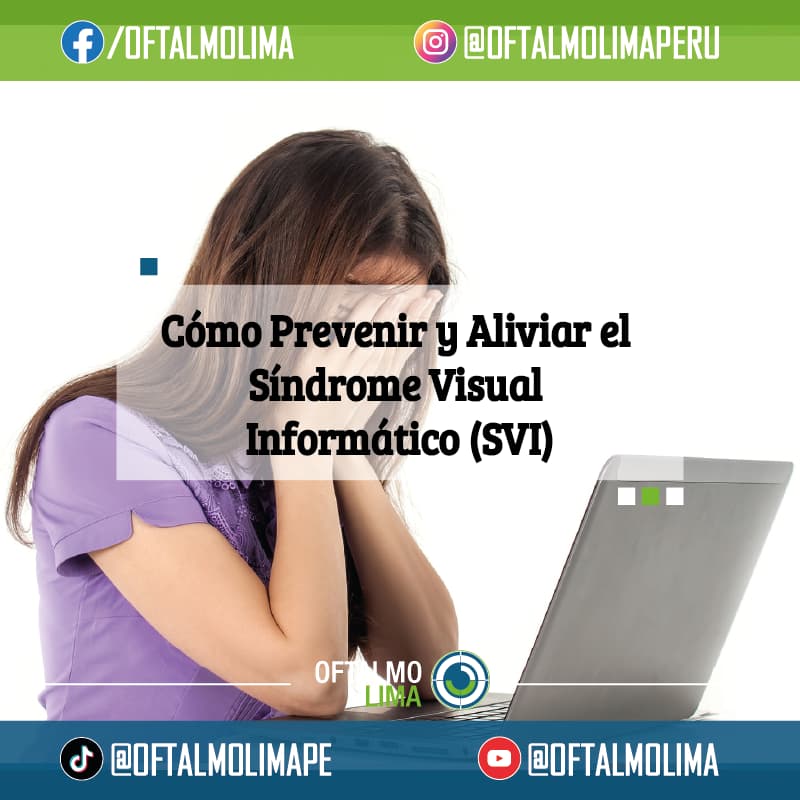 Cómo Prevenir y Aliviar el Síndrome Visual Informático (SVI)
