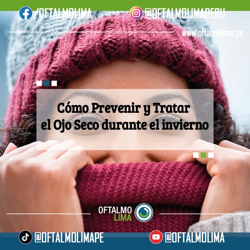 Cómo Prevenir y Tratar el Ojo Seco durante el invierno
