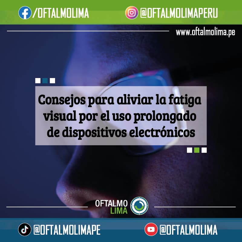 Consejos para aliviar la fatiga visual por el uso prolongado de dispositivos electrónicos