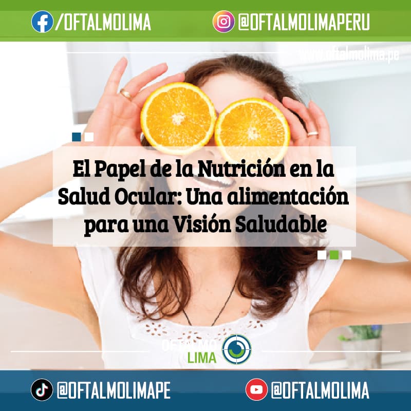 El Papel de la Nutrición en la Salud Ocular: Una alimentación para una Visión Saludable