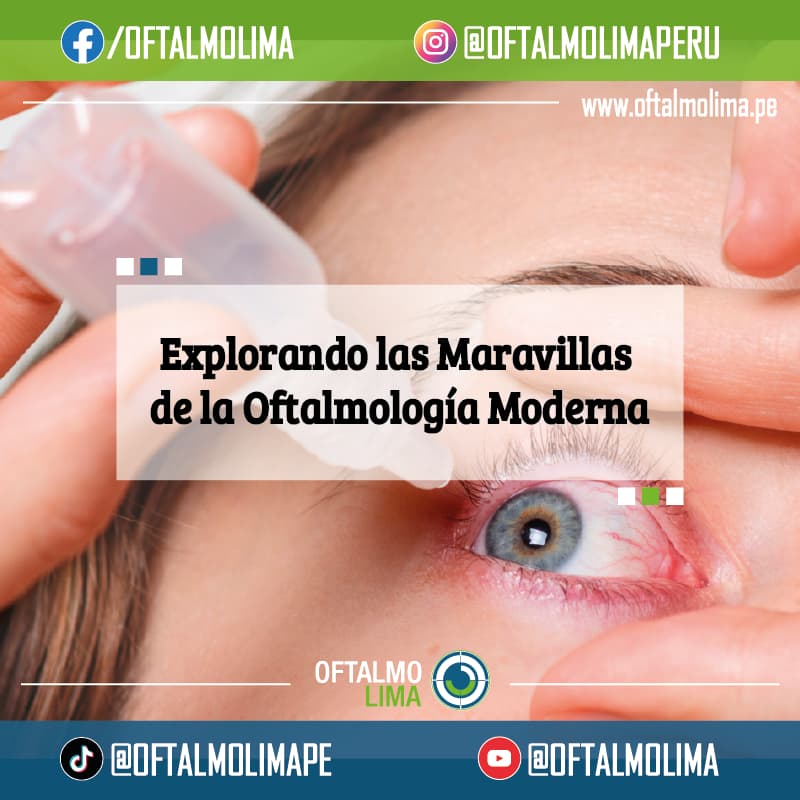 Explorando las Maravillas de la Oftalmología Moderna