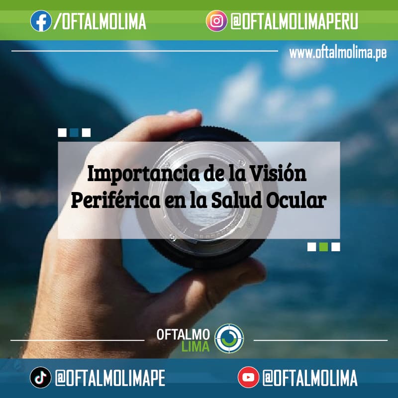 Importancia de la Visión Periférica en la Salud Ocular
