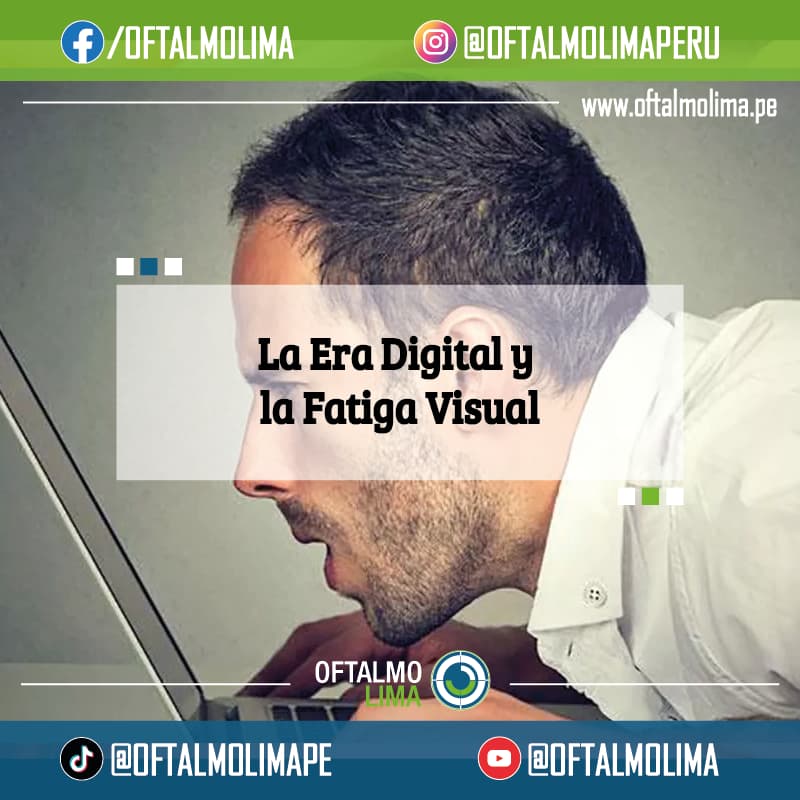 La Era Digital y la Fatiga Visual