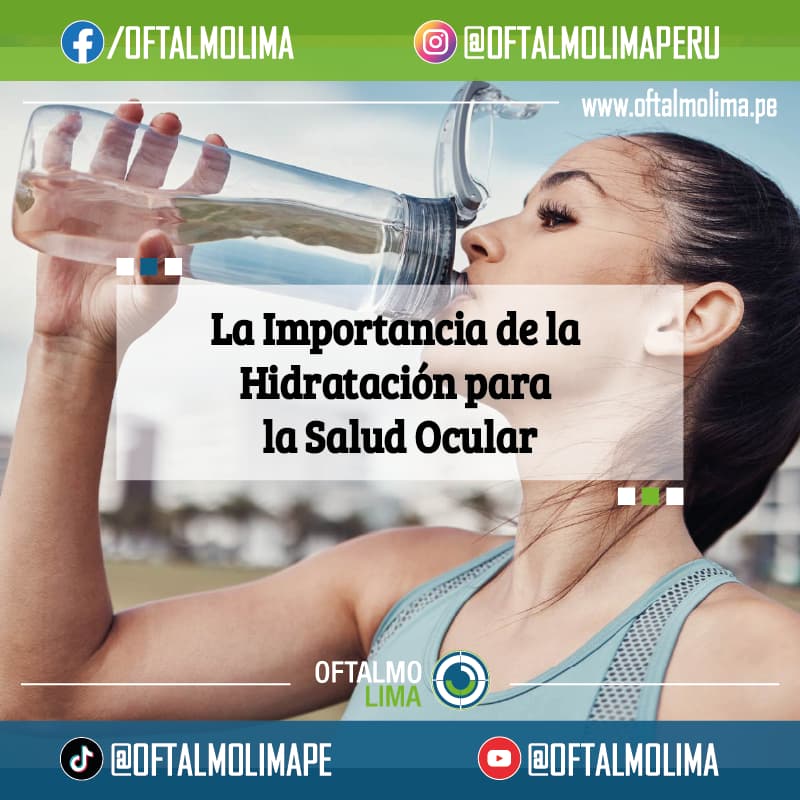 La Importancia de la Hidratación para la Salud Ocular